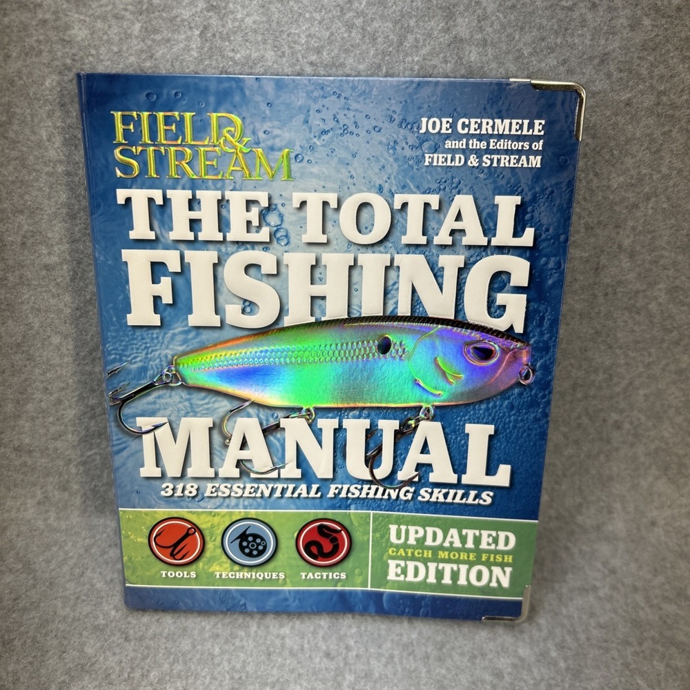 Total Fishing Manual (Revised Edition) : 318 Essential Fishing Skills by Joe...
